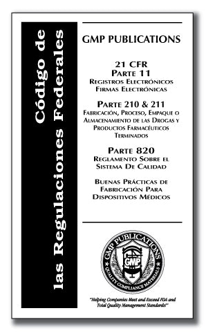 21 CFR 11, 210/211, 820 - Electronic Records with Drug and Device GMPs -ENGLISH/SPANISH