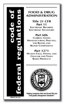 Parts 11, 606 and 1271 - Blood Cell & Tissue GMPs
