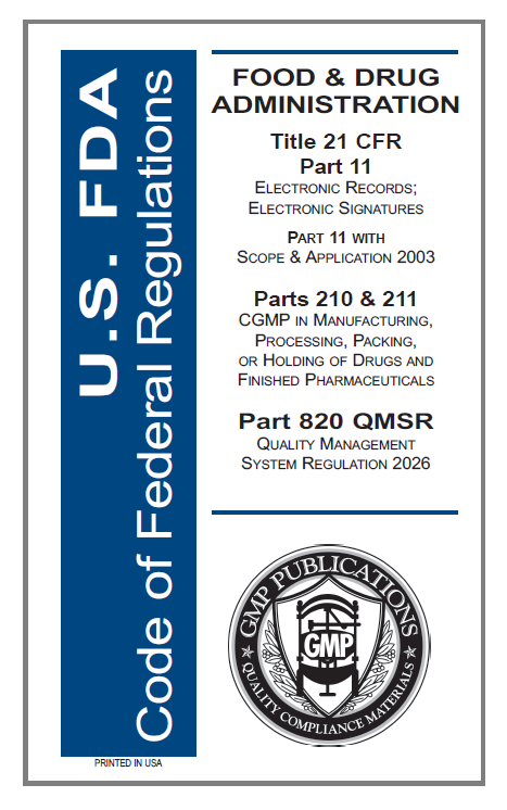 21 CFR 11, 210/211, 820 QMSR - Electronic Records with Drug and Device GMPs