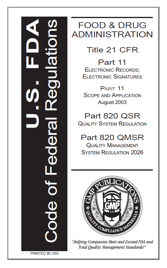 21 CFR Parts 11, 820 QSR with Updated 2026 QMSR