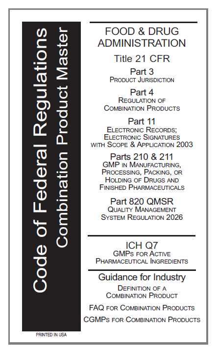 21 CFR 3, 4, 11, 210/211, 820, ICH Q7 - Combination Product GMP Master