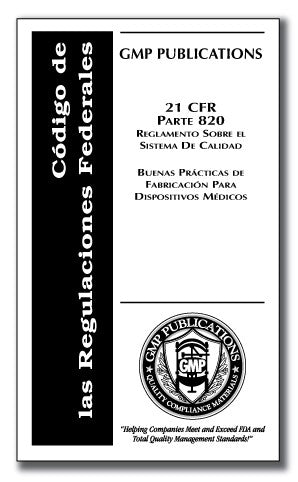 21 CFR 820 - Quality Management System Regulations-SPANISH