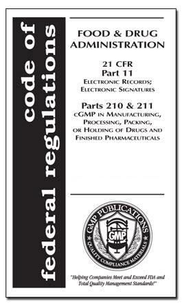 21 CFR 11, 210/211 - Electronic Records with Drug GMPs