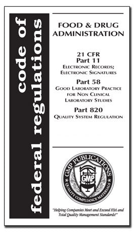 21 CFR 11, 58, 820 - Electronic Records with GLP and QSR