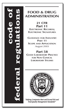 21 CFR 11, 58 - Electronic Records with Scope & App. and GLP