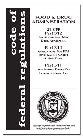 21 CFR 312, 314, 511 - Human and Animal Drug Approval
