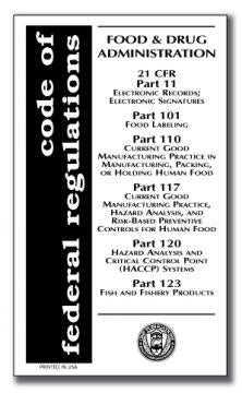 21 CFR 11, 101, 110, 117, 120, 123 - GMPs for Fish Industry with Food Labeling