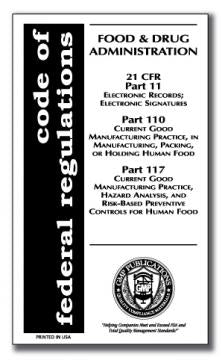 21 CFR 11, 110, and 117 - Electronic Records with Food GMPs