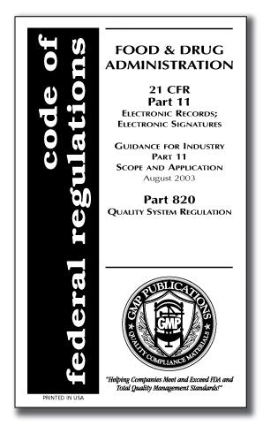 21 CFR 11, 820 - Electronic Records with Quality Management System Regulations