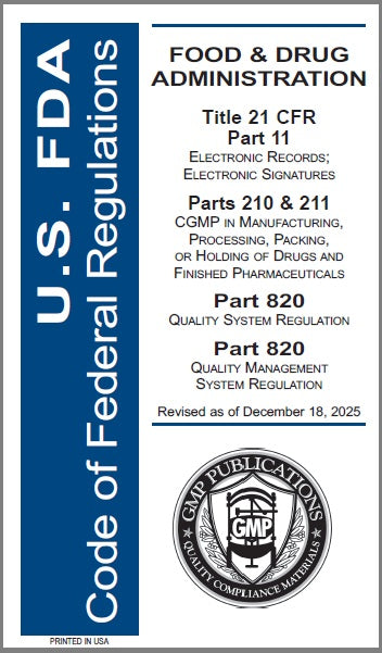 21 CFR 11, 210/211, 820 - Electronic Records with Drug and Device GMPs
