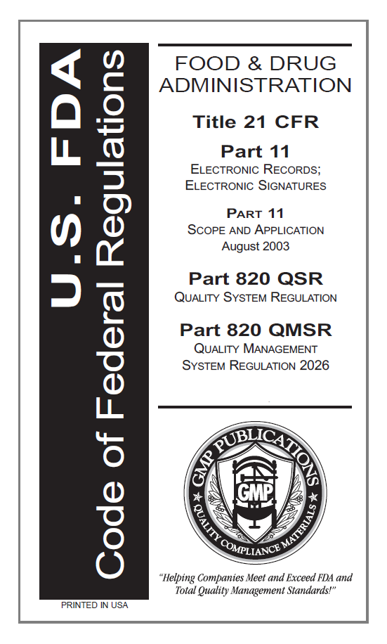 21 CFR Parts 11, 820 QSR and 2026 QMSR