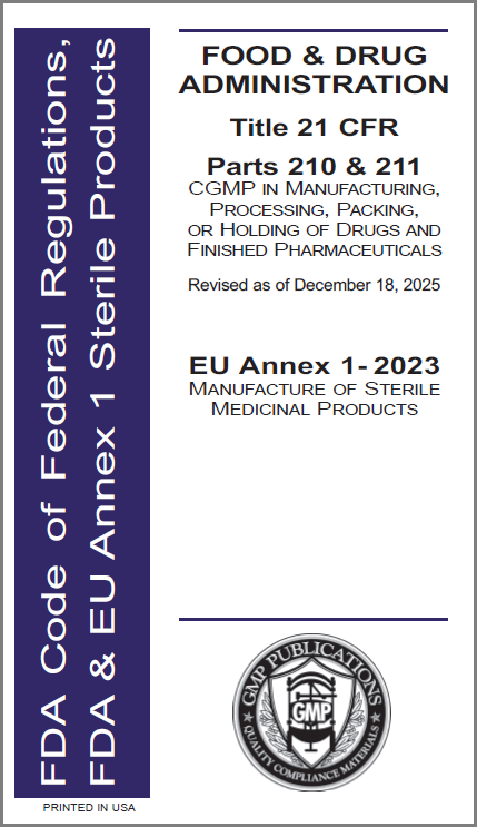 21 CFR Parts 210/211  with EU Annex 1