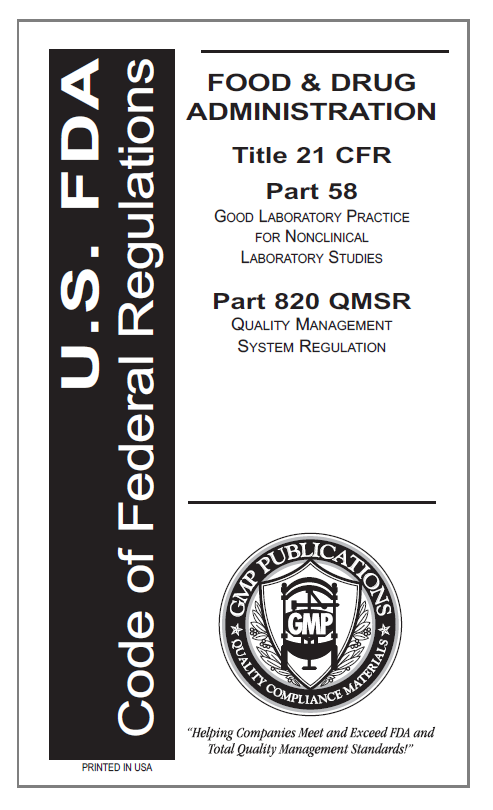 21 CFR 58, 820 - GLP and QMSR