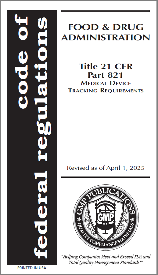 21 CFR Part 821 Medical Device Tracking Requirements