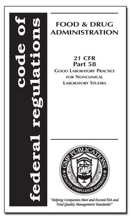 21 CFR Part 58 - Good Laboratory Practice