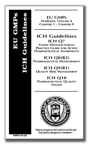 EU GMPs with ICH Q7, Q8(R2), Q9(R1) and Q10