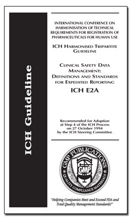 ICH E2A - Clinical Safety Data Management: Definitions and Standards for Expedited Reporting