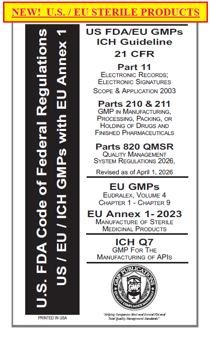 EU and US GMPs, Annex 1 and ICH Q7