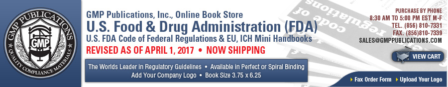 GMP Publications - Code of Federal Regulation Handbooks by the FDA